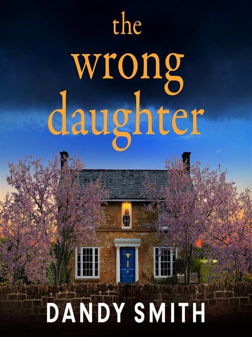 Title details for The Wrong Daughter by Dandy Smith - Available